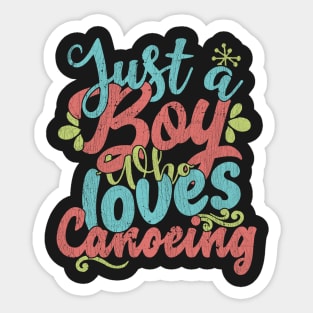 Just A Boy Who Loves Canoeing Gift graphic Sticker